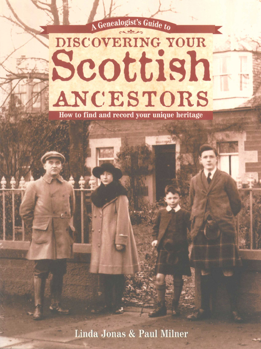 Title details for A Genealogist's Guide to Discovering Your Scottish Ancestors by Linda Jonas - Wait list